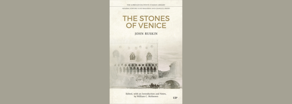 Classic-style book cover of The Stones of Venice by John Ruskin featuring a sepia illustration of Venetian architecture and a canal.