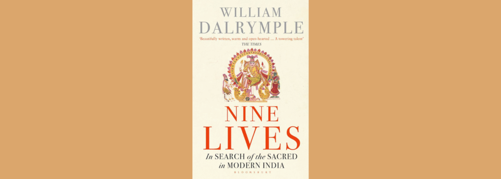 Book cover of Nine Lives: In Search of the Sacred in Modern India by William Dalrymple featuring a colourful traditional Indian deity illustration.